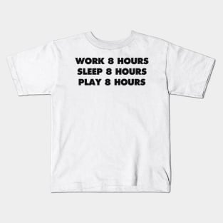 WORK SLEEP PLAY Kids T-Shirt